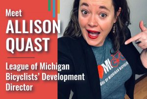 Allison Quast League of Michigan Bicyclists' Development Director