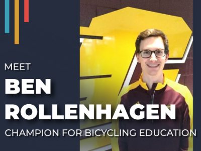 Meet Ben Rollenhagen: Champion for Bicycling Education