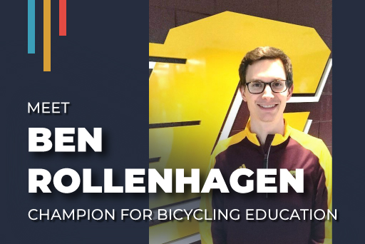 Meet Ben Rollenhagen: Champion for Bicycling Education